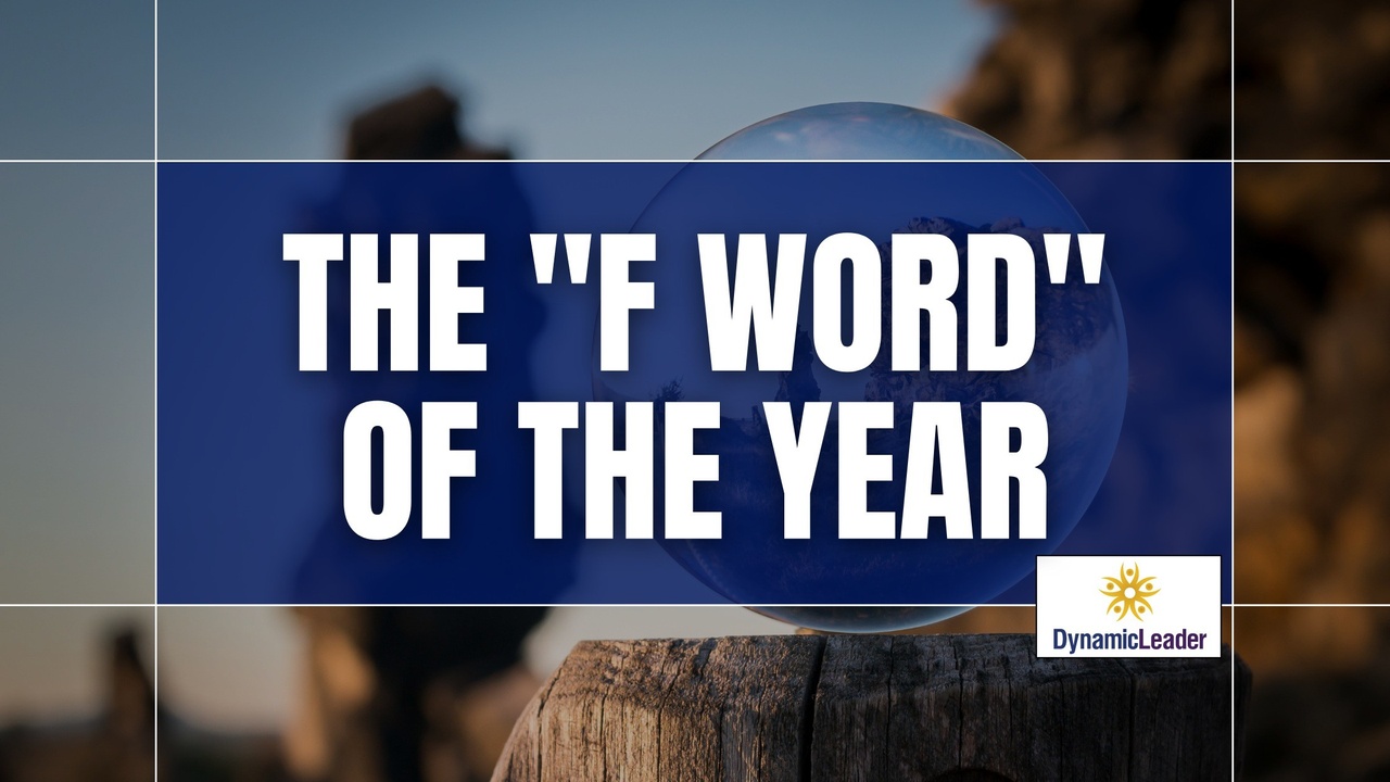 The "F Word" of The Year — Wednesdays with Wayne note by Dr. Wayne Pernell