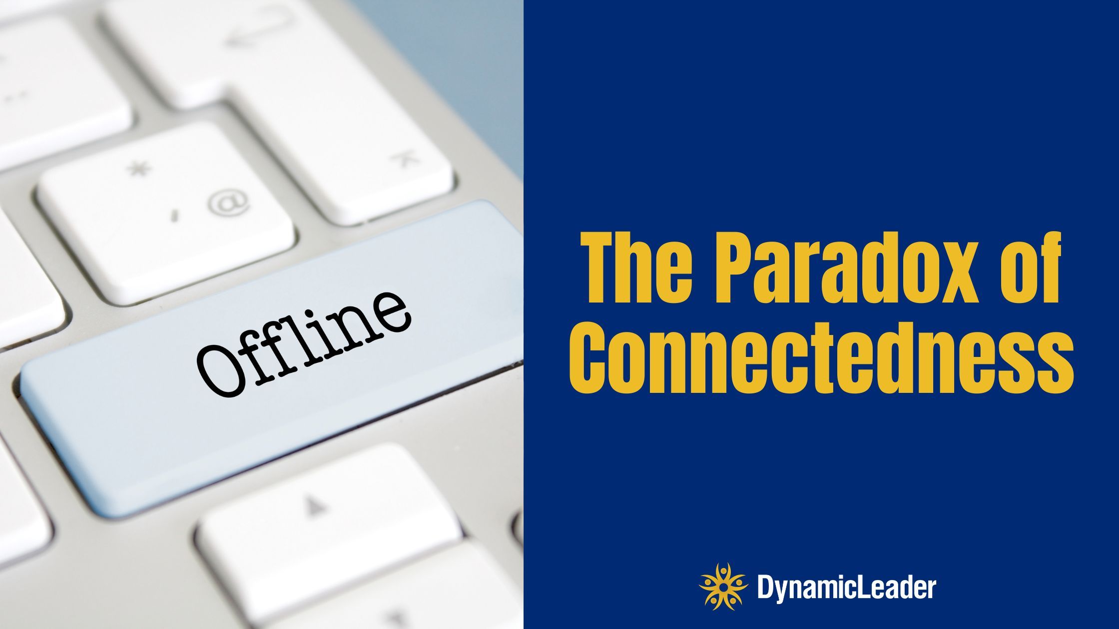The Paradox of Connectedness — Wednesdays with Wayne note by Dr. Wayne Pernell