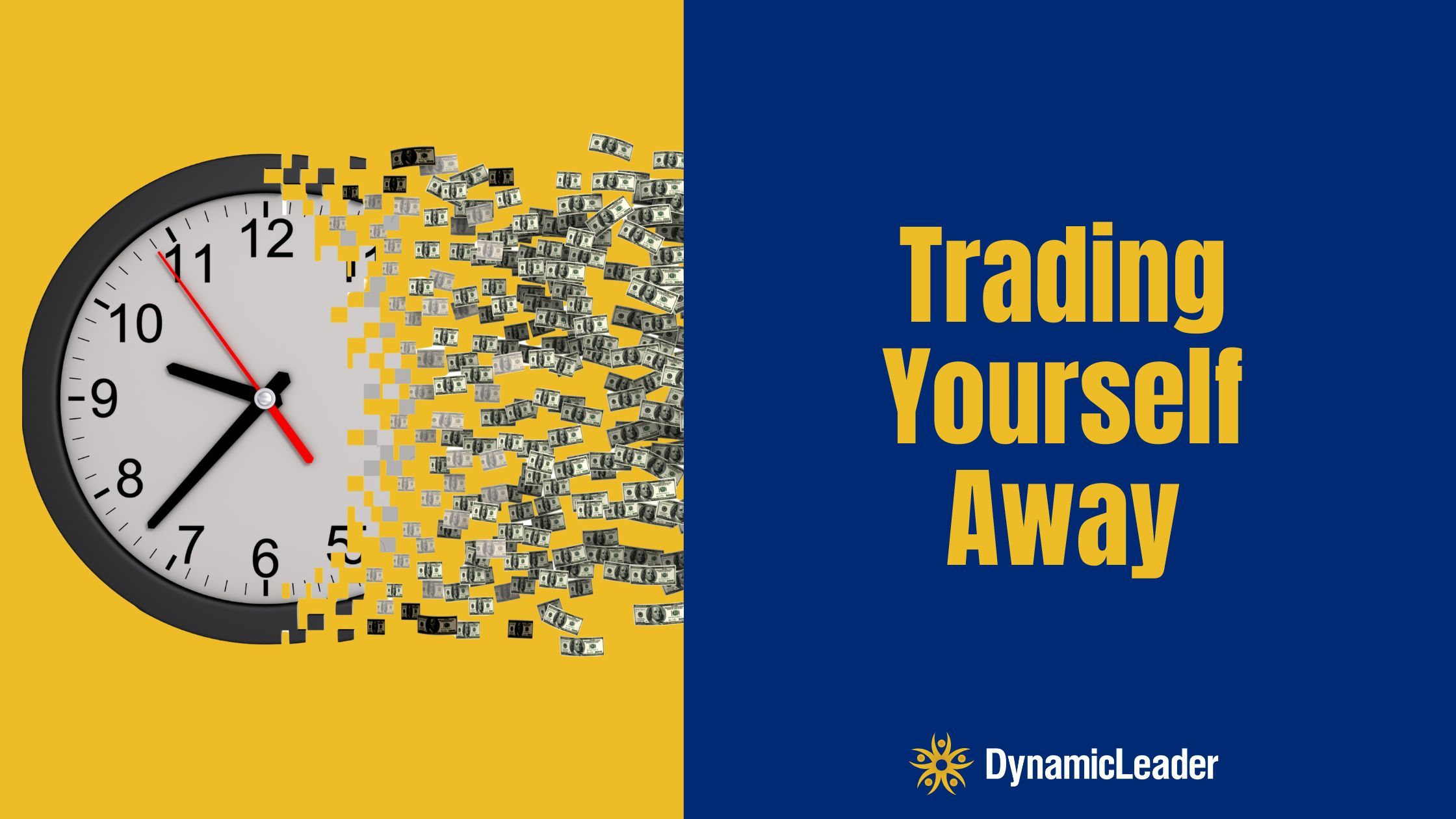 Trading Yourself Away — Wednesdays with Wayne note by Dr. Wayne Pernell