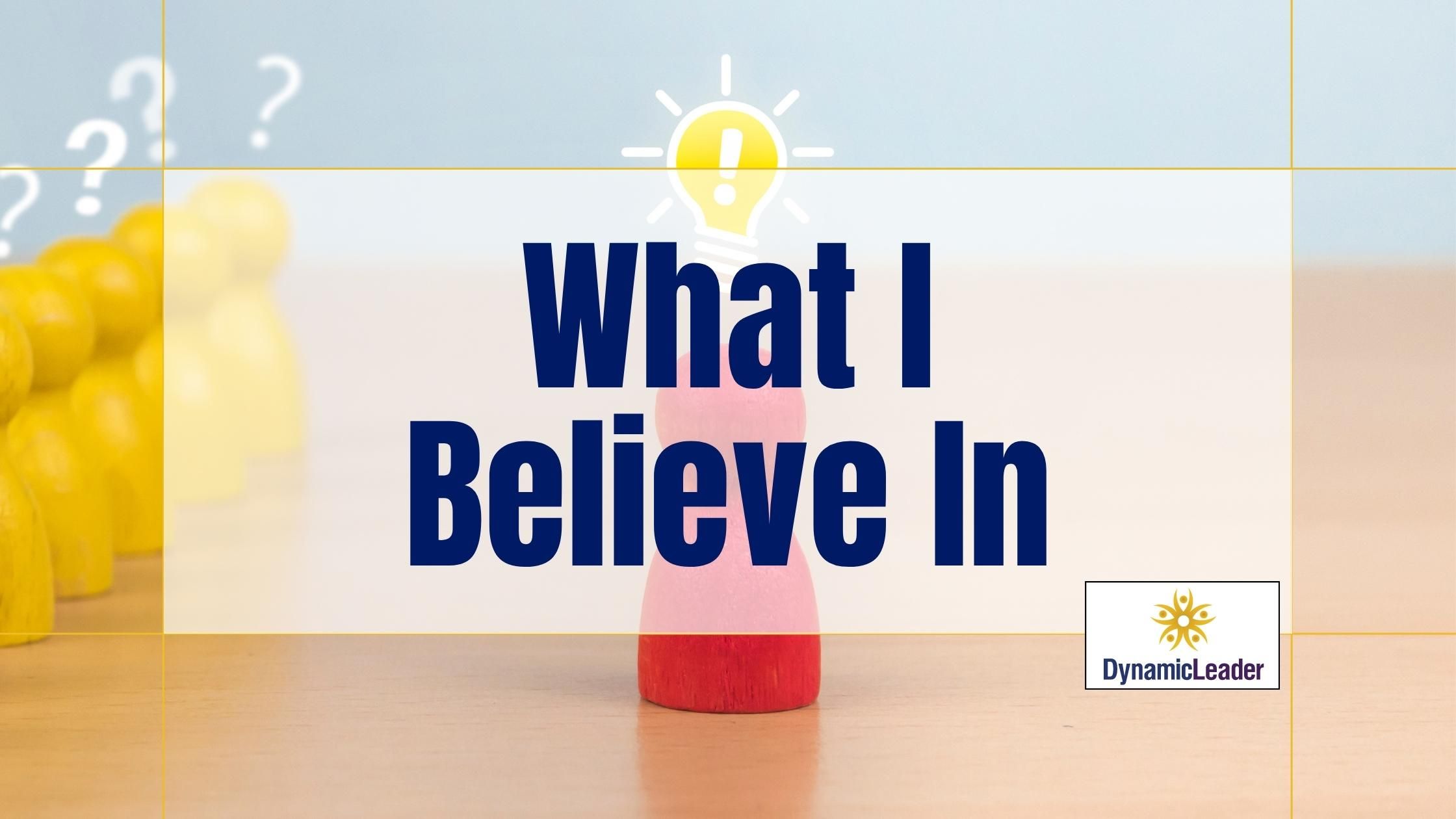 What I Believe In — Wednesdays with Wayne note by Dr. Wayne Pernell
