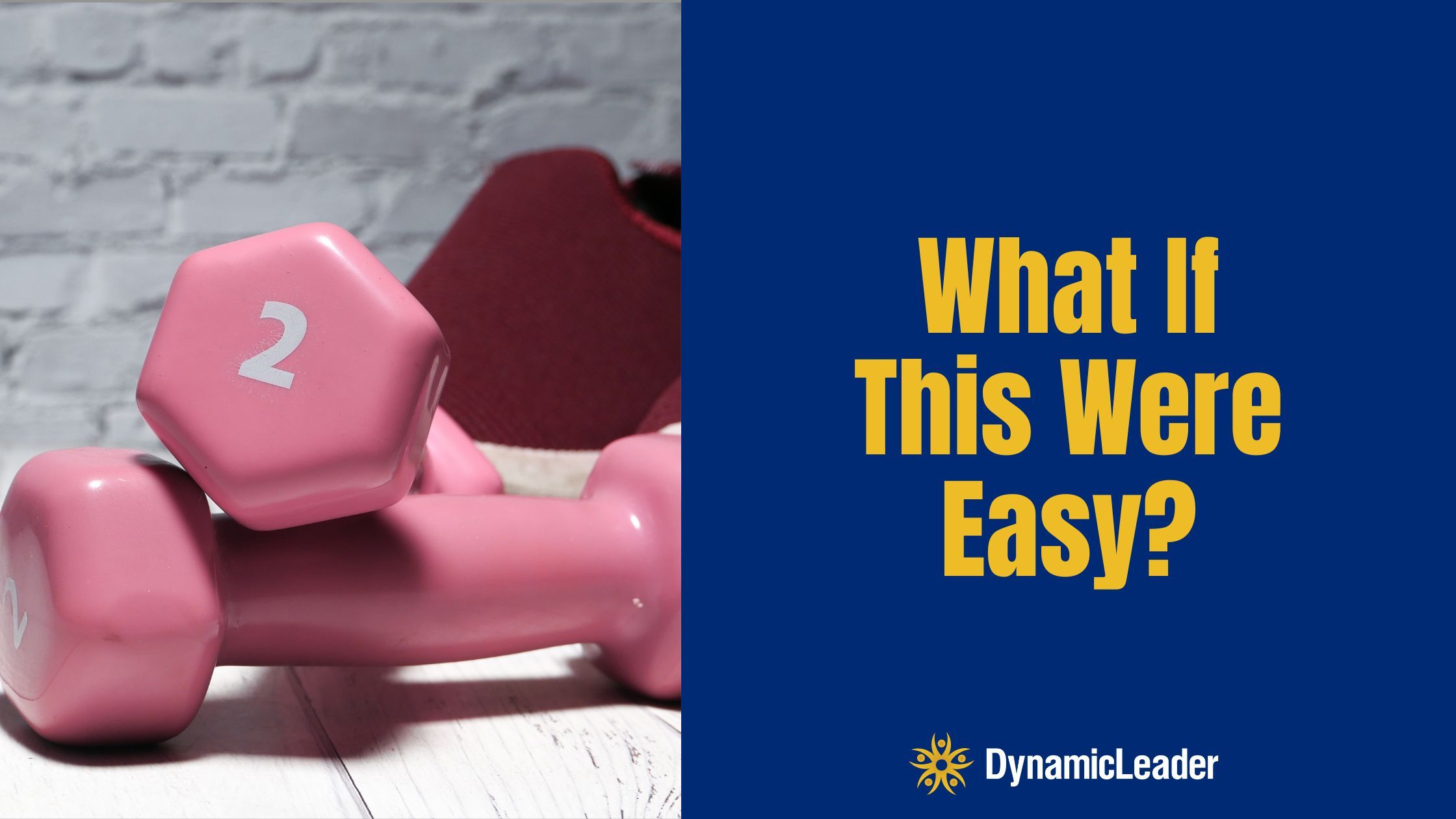 What If This Were EASY? — Wednesdays with Wayne note by Dr. Wayne Pernell