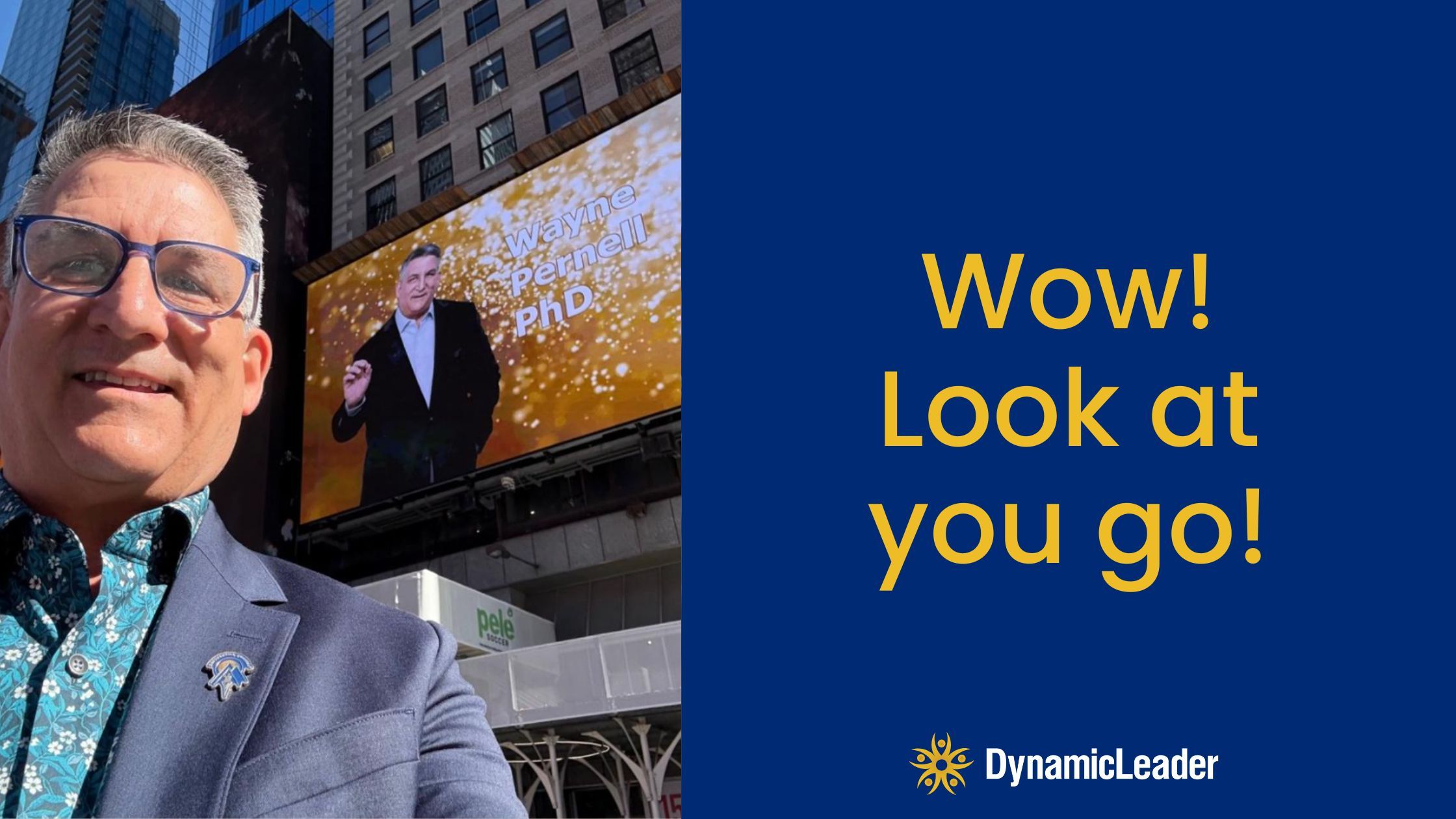 Wow, Look at You Go! — Wednesdays with Wayne note by Dr. Wayne Pernell