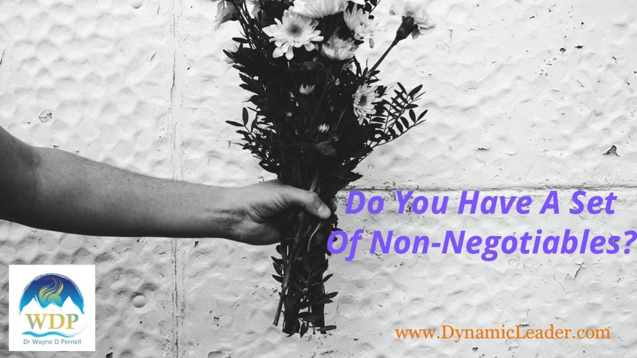 Your Non-Negotiables — Wednesdays with Wayne note by Dr. Wayne Pernell