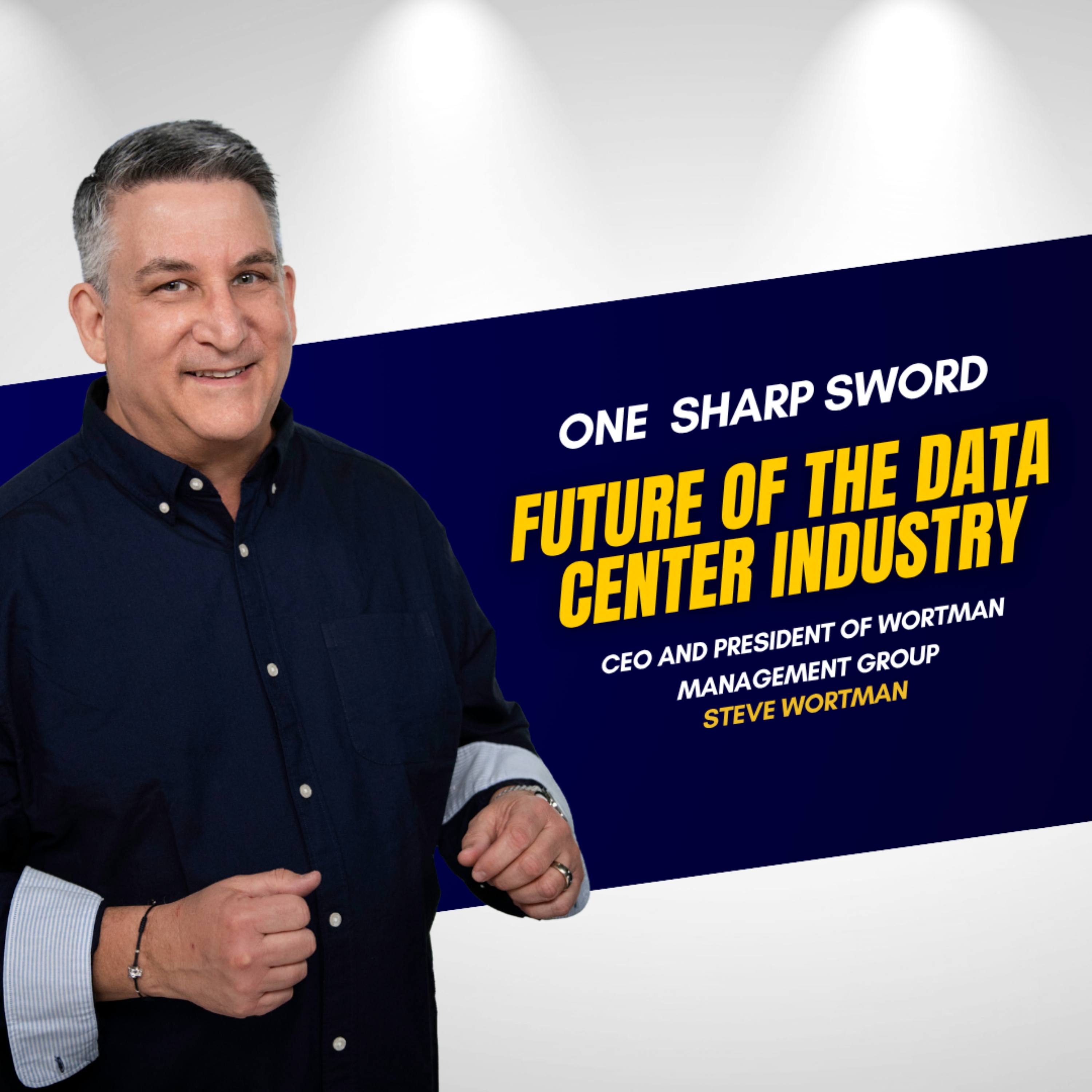 Scaling from $100M to $1B: Leadership, Labor Shortages, and the Future of the Data Center Industry with Steve Wortman episode art