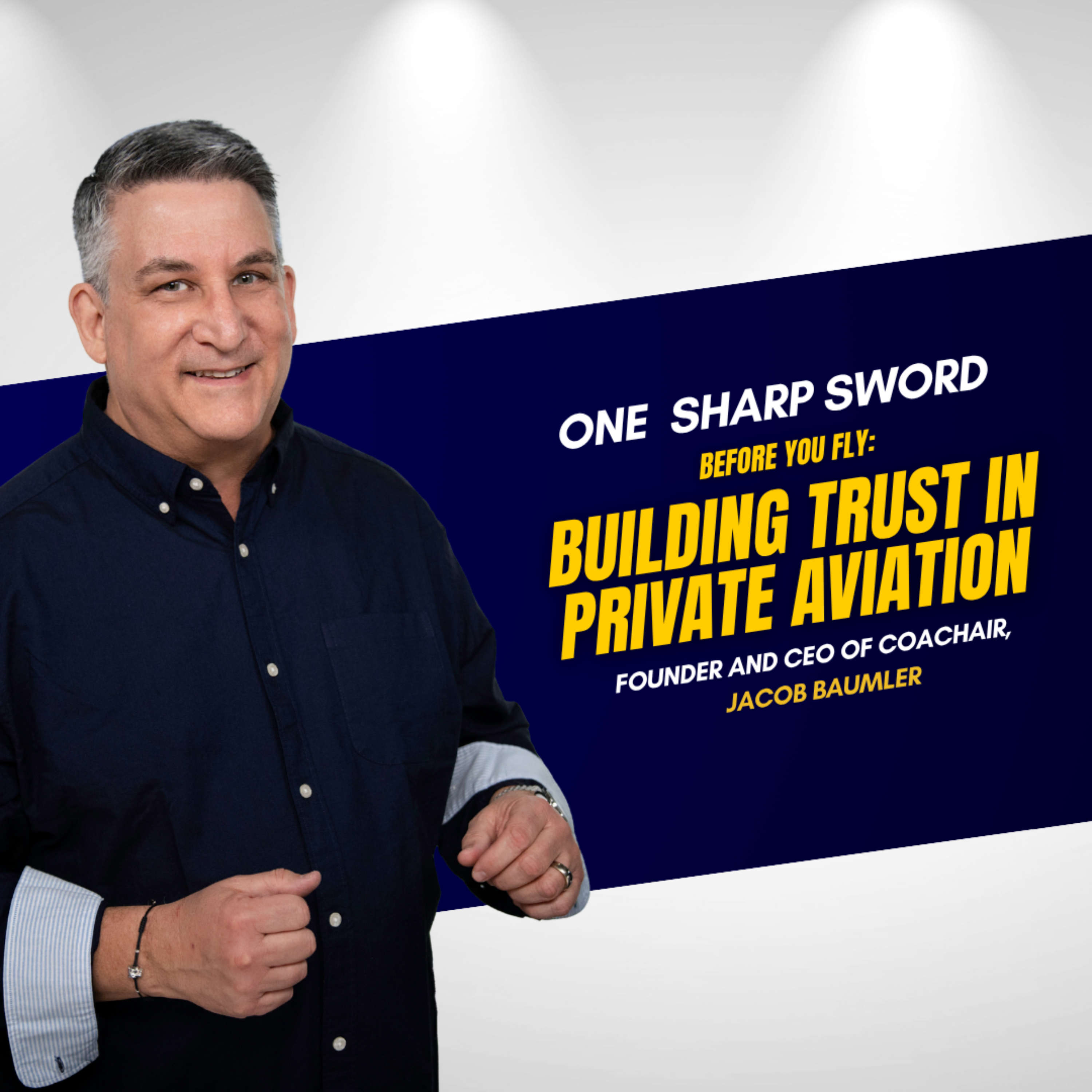 Before You Fly: Jacob Baumler on Building Trust in Private Aviation episode art