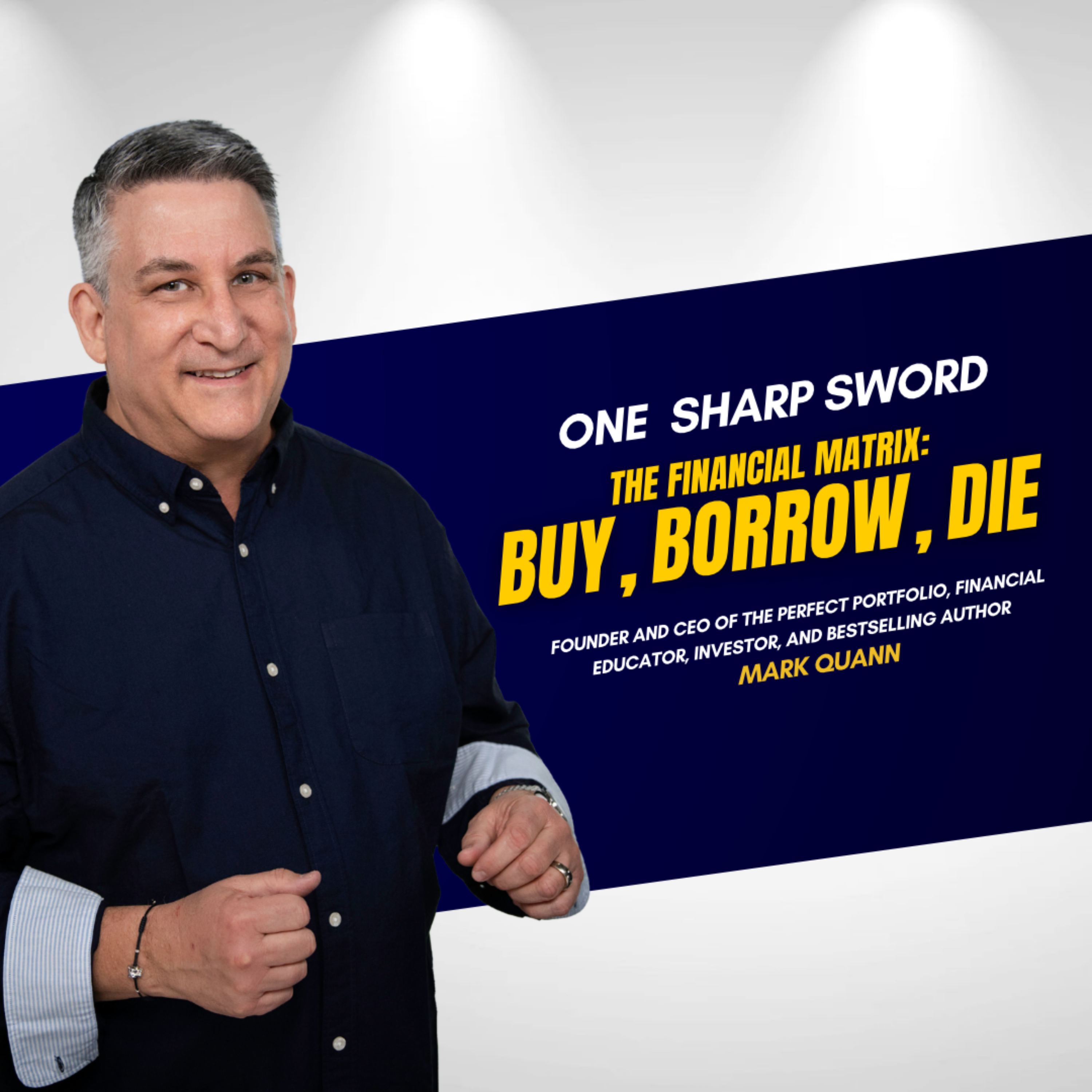 The Financial Matrix: Buy, Borrow, Die with Mark Quann episode art