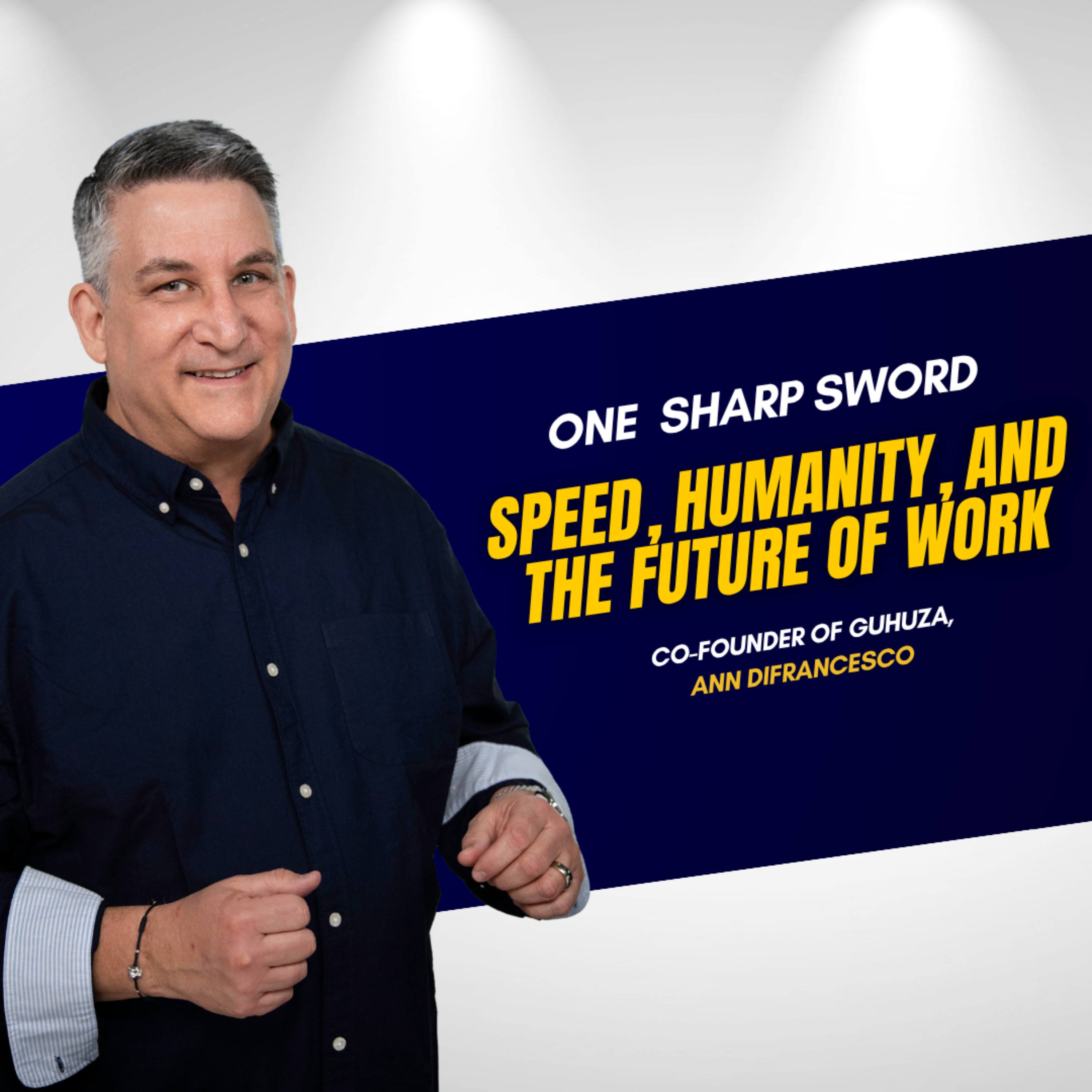 Reimagining Hiring: Speed, Humanity, and the Future of Work with Ann DiFrancesco episode art